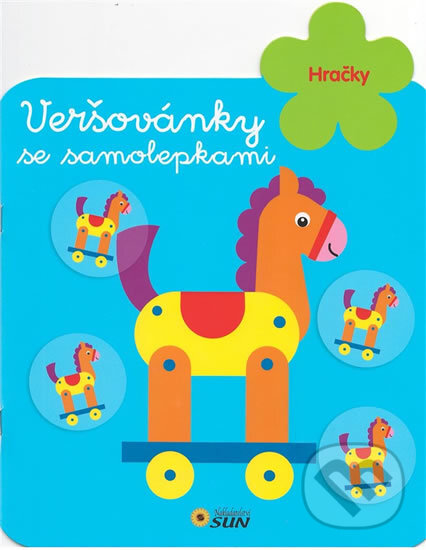 Kniha: Hračky - Veršovánky se samolepkami (SUN). SUN, 2014 Kniha: Hračky - Veršovánky se samolepkami (SUN). SUN, 2014