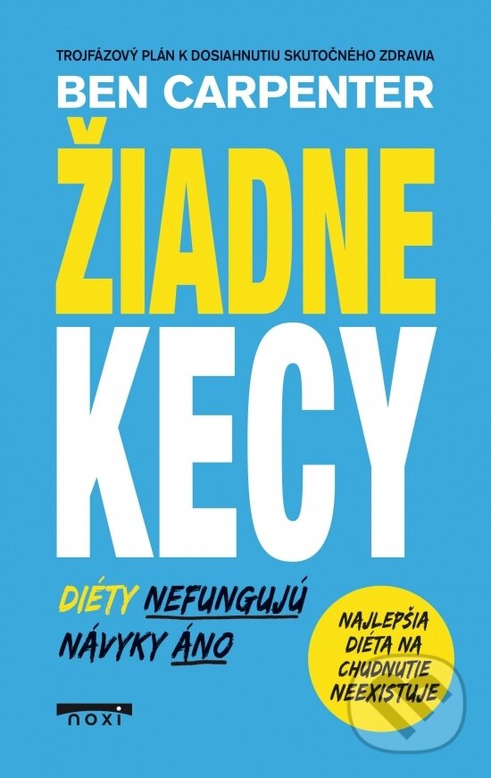 Kniha: Žiadne kecy (Ben Carpenter). NOXI, 2026 Kniha: Žiadne kecy (Ben Carpenter). NOXI, 2026