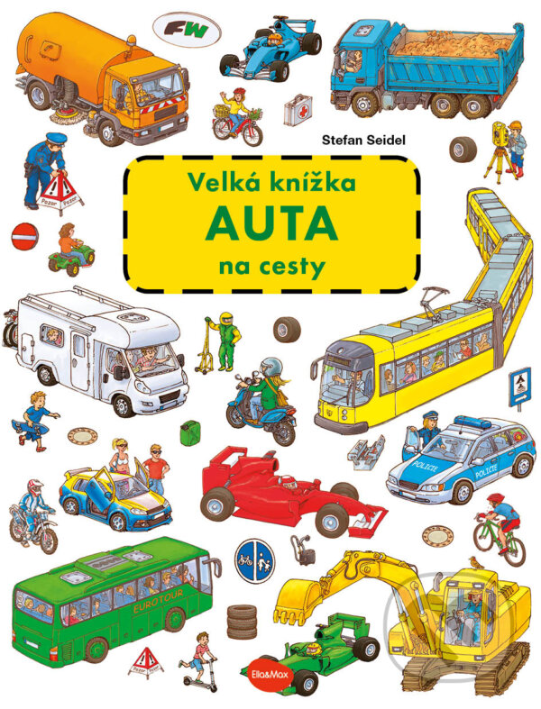 Kniha: Velká knížka - AUTA na cesty (Ella & Max). Ella & Max, 2026 Kniha: Velká knížka - AUTA na cesty (Ella & Max). Ella & Max, 2026