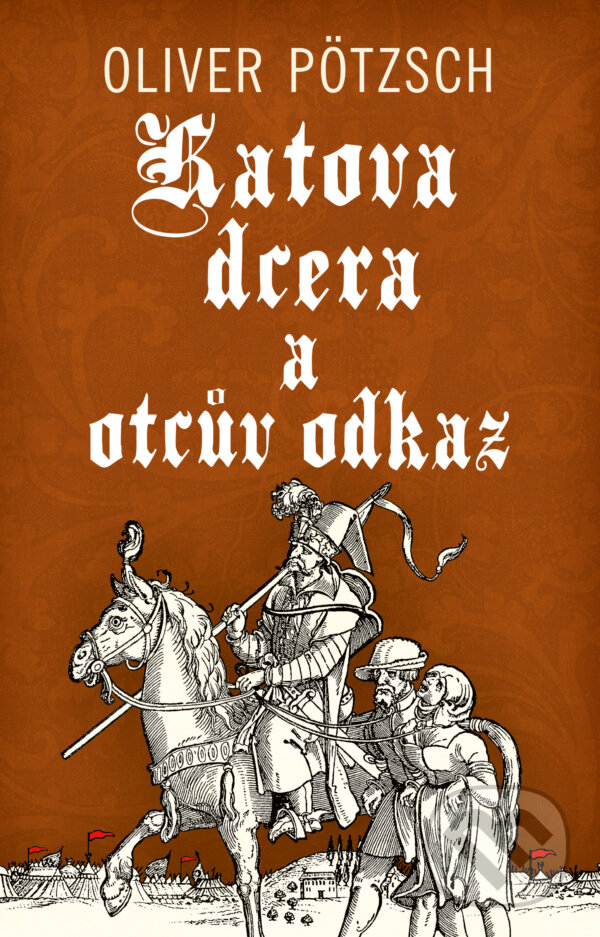 E-kniha: Katova dcera a otcův odkaz (Oliver Pötzsch). Kalibr, 2026 E-kniha: Katova dcera a otcův odkaz (Oliver Pötzsch). Kalibr, 2026