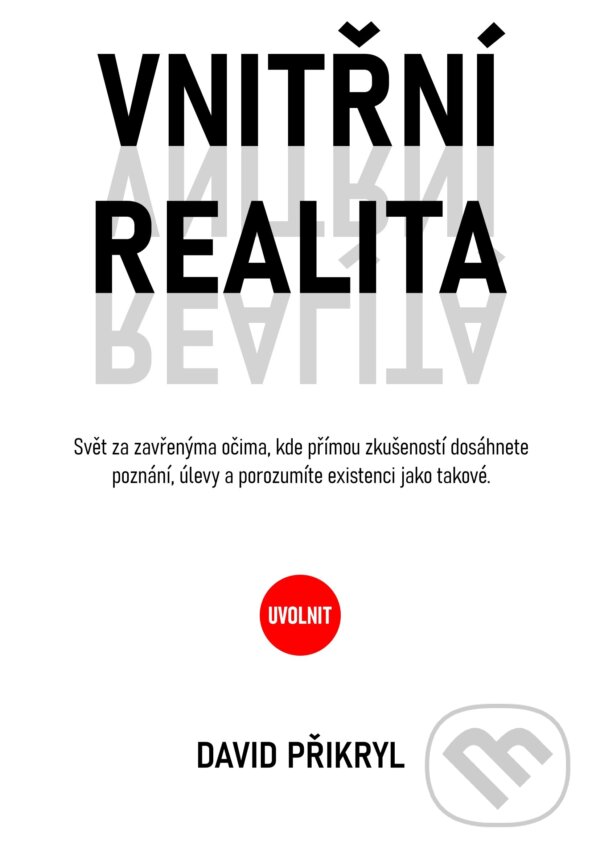 E-kniha: Vnitřní realita (David Přikryl). TZ-one, 2026 E-kniha: Vnitřní realita (David Přikryl). TZ-one, 2026