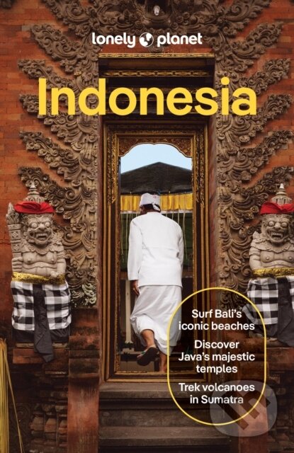Kniha: Lonely Planet Indonesia (Lonely Planet, Anthony Ham, Ray Bartlett, Jade Bremner, Mark Eveleigh, Narina Exelby, Marco Ferrarese, Paul Harding a Sarah Reid). Lonely Planet, 2026 Kniha: Lonely Planet Indonesia (Lonely Planet, Anthony Ham, Ray Bartlett, Jade Bremner, Mark Eveleigh, Narina Exelby, Marco Ferrarese, Paul Harding a Sarah Reid). Lonely Planet, 2026