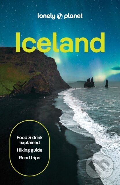 Kniha: Lonely Planet Iceland (Lonely Planet). Lonely Planet, 2026 Kniha: Lonely Planet Iceland (Lonely Planet). Lonely Planet, 2026