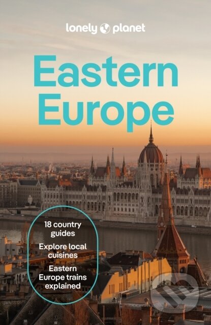 Kniha: Lonely Planet Eastern Europe (Lonely Planet). Lonely Planet, 2026 Kniha: Lonely Planet Eastern Europe (Lonely Planet). Lonely Planet, 2026