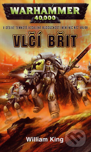 Kniha: Warhammer 40 000: Vlčí břit (William King). Bohuslav Svoboda - POLARIS, 2005 Kniha: Warhammer 40 000: Vlčí břit (William King). Bohuslav Svoboda - POLARIS, 2005