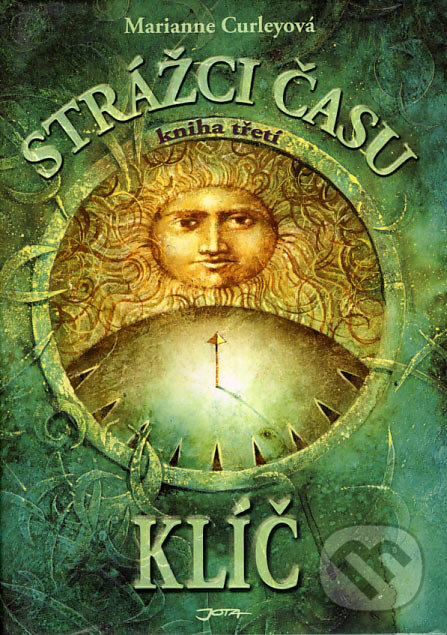 Kniha: Strážci času 3 (Marianne Curleyová). Jota, 2007 Kniha: Strážci času 3 (Marianne Curleyová). Jota, 2007