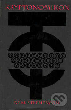 Kniha: Kryptonomikon (Neal Stephenson). Talpress, 2006 Kniha: Kryptonomikon (Neal Stephenson). Talpress, 2006