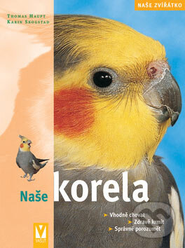 Kniha: Naše korela (Thomas Haupt). Vašut, 2007 Kniha: Naše korela (Thomas Haupt). Vašut, 2007