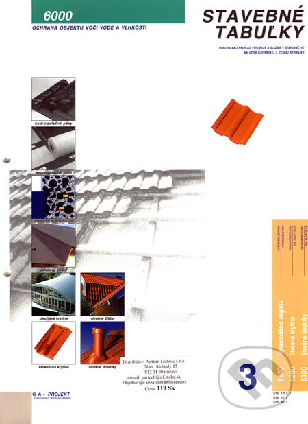 Kniha: Stavebné tabuľky 3 (A- Projekt). A- Projekt, 2000 Kniha: Stavebné tabuľky 3 (A- Projekt). A- Projekt, 2000