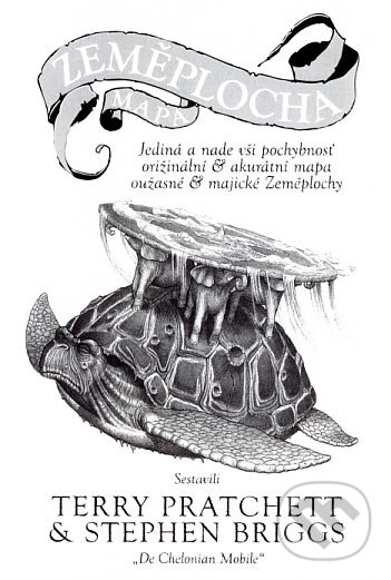 Zeměplocha - mapa (Stephen Briggs a Terry Pratchett). Talpress, 2006 Zeměplocha - mapa (Stephen Briggs a Terry Pratchett). Talpress, 2006