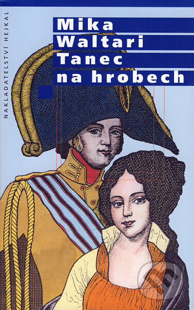 Kniha: Tanec na hrobech (Mika Waltari). Hejkal, 2007 Kniha: Tanec na hrobech (Mika Waltari). Hejkal, 2007