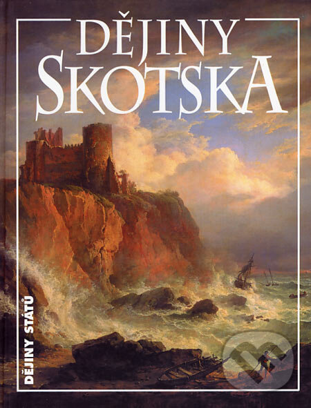 Kniha: Dějiny Skotska (Jenny Wormaldová). Nakladatelství Lidové noviny, 2007 Kniha: Dějiny Skotska (Jenny Wormaldová). Nakladatelství Lidové noviny, 2007