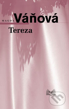Kniha: Tereza (Magda Váňová). Šulc - Švarc, 2007 Kniha: Tereza (Magda Váňová). Šulc - Švarc, 2007
