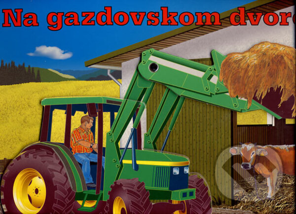 Kniha: Na gazdovskom dvore (XENOS spol. s r.o.). XENOS spol. s r.o., 2007 Kniha: Na gazdovskom dvore (XENOS spol. s r.o.). XENOS spol. s r.o., 2007
