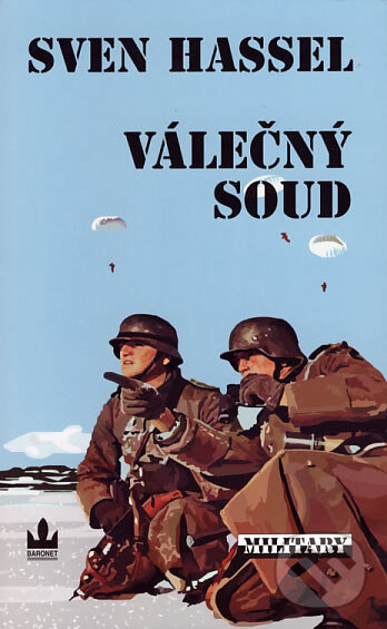 Kniha: Válečný soud (Sven Hassel). Baronet, 2007 Kniha: Válečný soud (Sven Hassel). Baronet, 2007