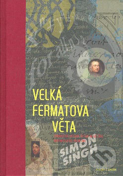 Kniha: Velká Fermatova věta (Simon Singh). Academia, 2007 Kniha: Velká Fermatova věta (Simon Singh). Academia, 2007