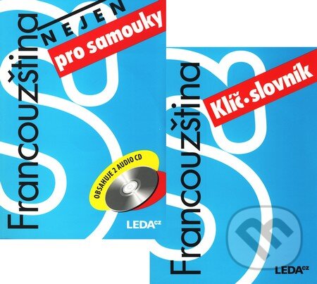 Francouzština nejen pro samouky + Klíč (Marie Pravdová). Leda, 2007 Francouzština nejen pro samouky + Klíč (Marie Pravdová). Leda, 2007