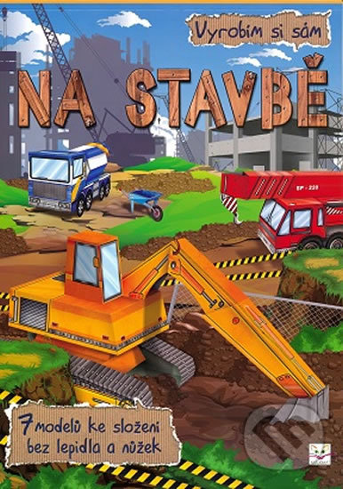 Kniha: Na stavbě - Vyrobím si sám (Aksjomat). Aksjomat, 2015 Kniha: Na stavbě - Vyrobím si sám (Aksjomat). Aksjomat, 2015