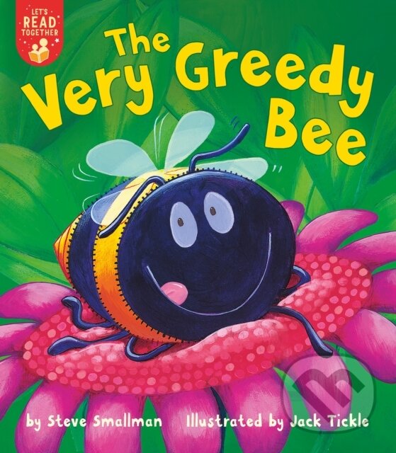 Kniha: Very Greedy Bee (Steve Smallman). , 2021 Kniha: Very Greedy Bee (Steve Smallman). , 2021