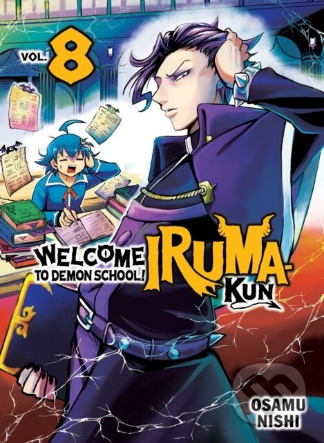 Kniha: Welcome to Demon School! Iruma-kun 8 (Osamu Nishi). Vertical, 2024 Kniha: Welcome to Demon School! Iruma-kun 8 (Osamu Nishi). Vertical, 2024