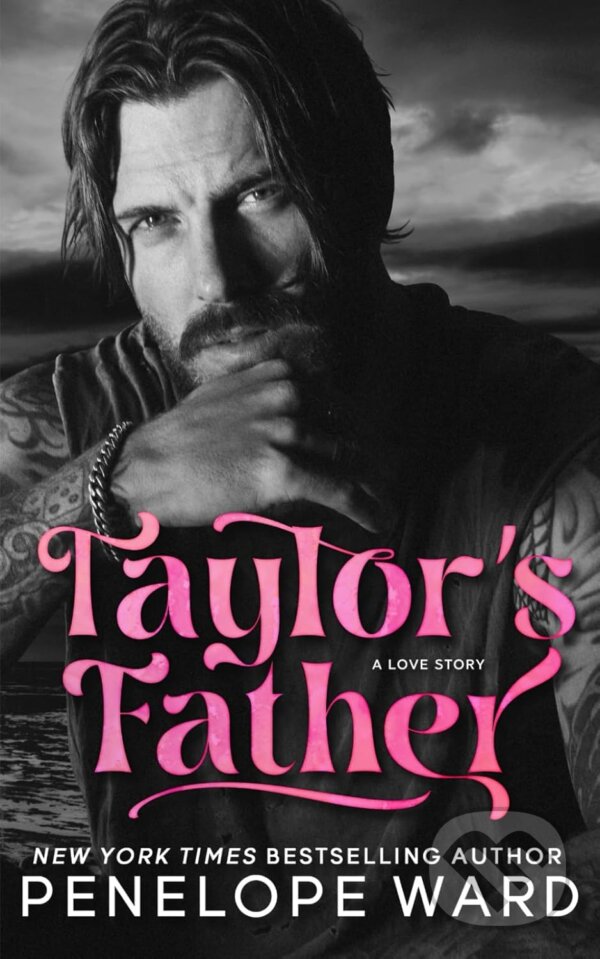 Kniha: Taylor's Father (Penelope Ward). Penelope Ward Books, 2026 Kniha: Taylor's Father (Penelope Ward). Penelope Ward Books, 2026