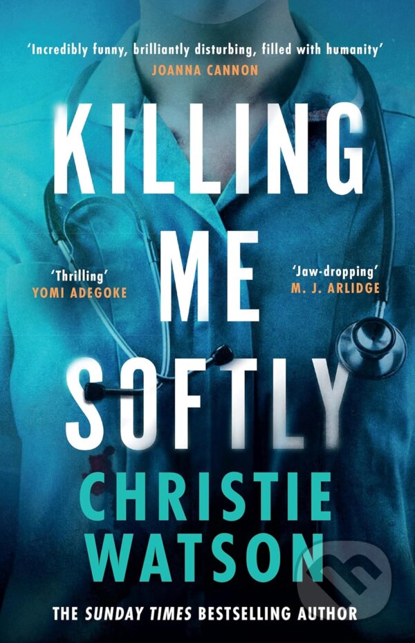 Kniha: Killing Me Softly (Christie Watson). Phoenix Press, 2026 Kniha: Killing Me Softly (Christie Watson). Phoenix Press, 2026