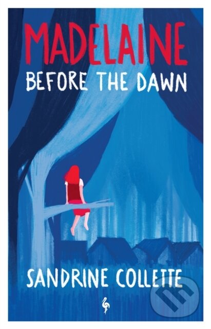 Kniha: Madelaine Before the Dawn (Sandrine Collette). Europa Editions, 2026 Kniha: Madelaine Before the Dawn (Sandrine Collette). Europa Editions, 2026
