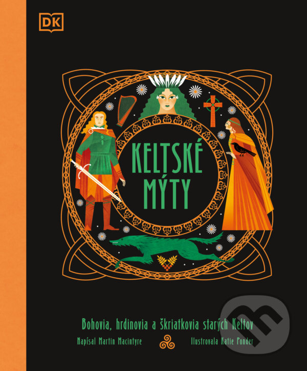 Kniha: Keltské mýty (Martin Macintyre). Slovart, 2026 Kniha: Keltské mýty (Martin Macintyre). Slovart, 2026