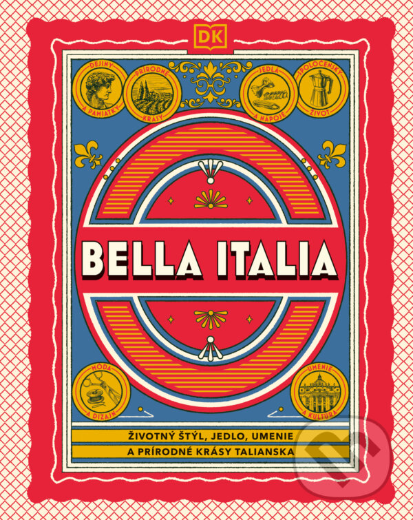 Kniha: Bella Italia (Autorský kolektív). Slovart, 2026 Kniha: Bella Italia (Autorský kolektív). Slovart, 2026
