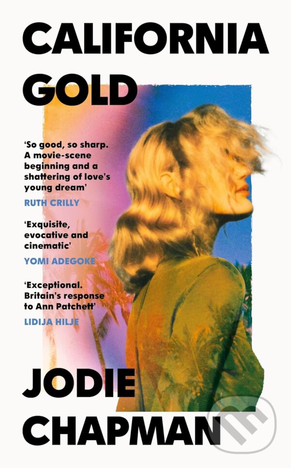 Kniha: California Gold (Jodie Chapman). Michael Joseph, 2026 Kniha: California Gold (Jodie Chapman). Michael Joseph, 2026