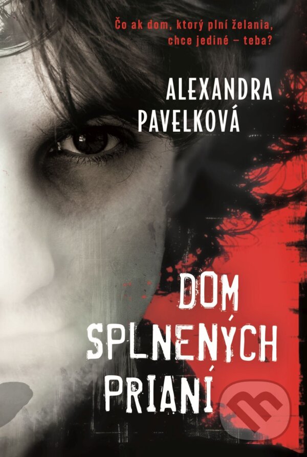E-kniha: Dom splnených prianí (Alexandra Pavelková). Slovart, 2026 E-kniha: Dom splnených prianí (Alexandra Pavelková). Slovart, 2026