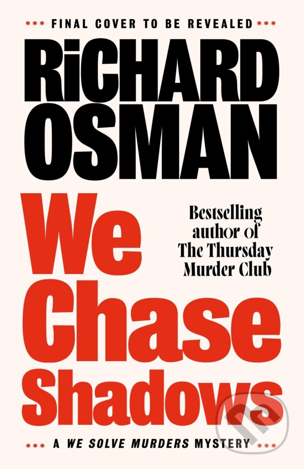 Kniha: We Chase Shadows (Richard Osman). Penguin Books, 2026 Kniha: We Chase Shadows (Richard Osman). Penguin Books, 2026