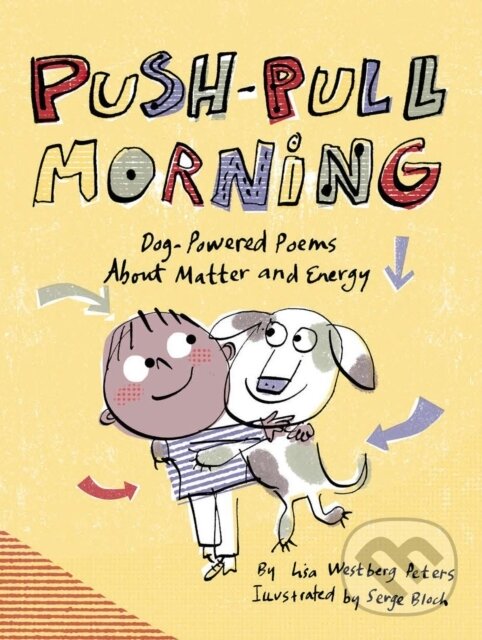 Kniha: Push-Pull Morning (Lisa Westberg Peters). , 1900 Kniha: Push-Pull Morning (Lisa Westberg Peters). , 1900