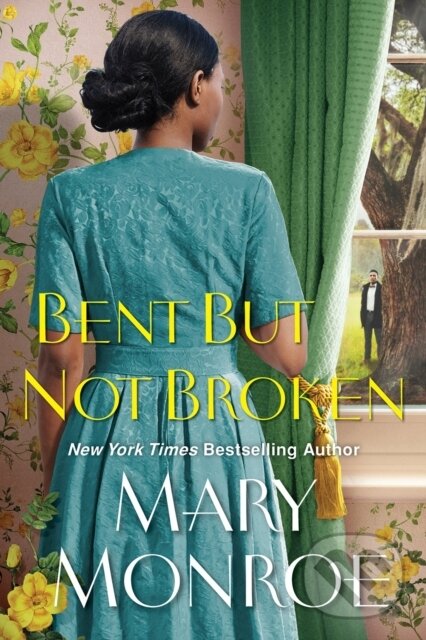 Kniha: Bent but Not Broken (Mary Monroe). Kensington Publishing Corporation, 2026 Kniha: Bent but Not Broken (Mary Monroe). Kensington Publishing Corporation, 2026