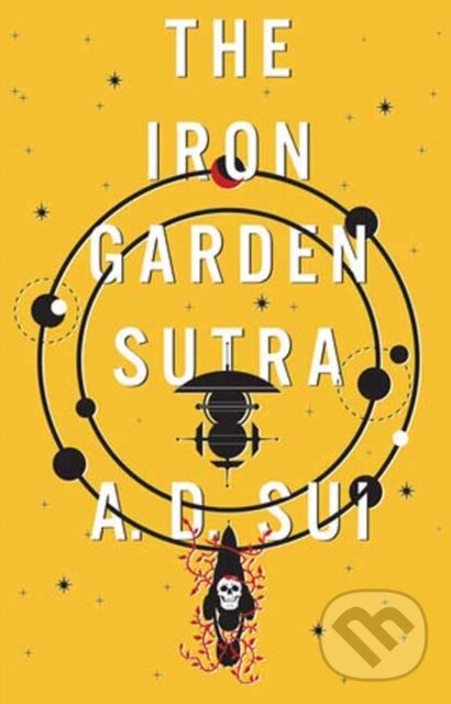 Kniha: The Iron Garden Sutra (A.D. Sui). Erewhon, 2026 Kniha: The Iron Garden Sutra (A.D. Sui). Erewhon, 2026