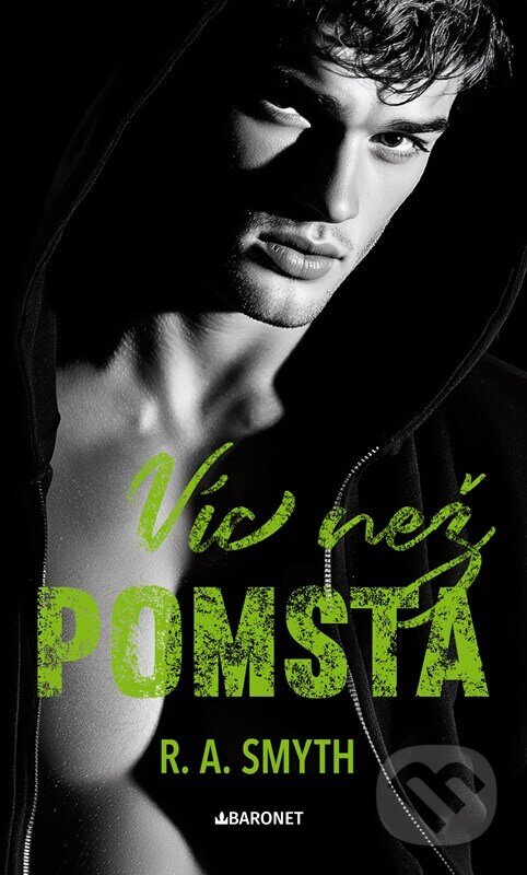 Kniha: Víc než pomsta (R. A. Smyth). Baronet, 2026 Kniha: Víc než pomsta (R. A. Smyth). Baronet, 2026