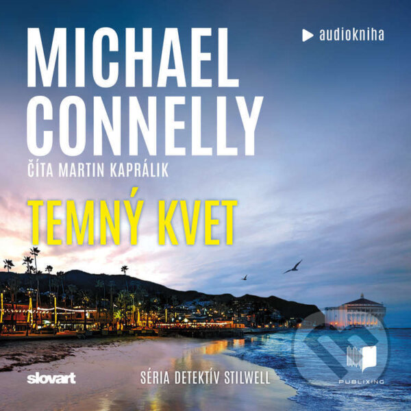 Audiokniha: Temný kvet (Michael Connelly). Publixing, Slovart, 2026 Audiokniha: Temný kvet (Michael Connelly). Publixing, Slovart, 2026