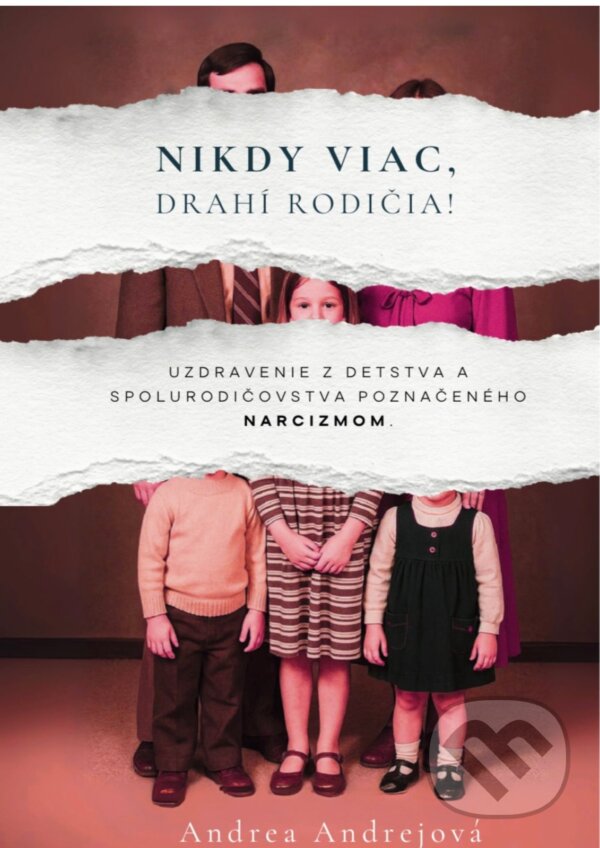 E-kniha: Nikdy viac, drahí rodičia! (Andrea Andrejová). NV publishing, 2026 E-kniha: Nikdy viac, drahí rodičia! (Andrea Andrejová). NV publishing, 2026