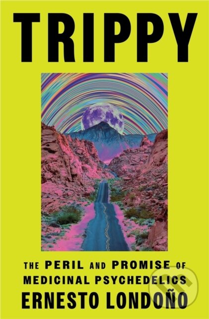 Kniha: Trippy (Ernesto Londono). Orion, 2024 Kniha: Trippy (Ernesto Londono). Orion, 2024