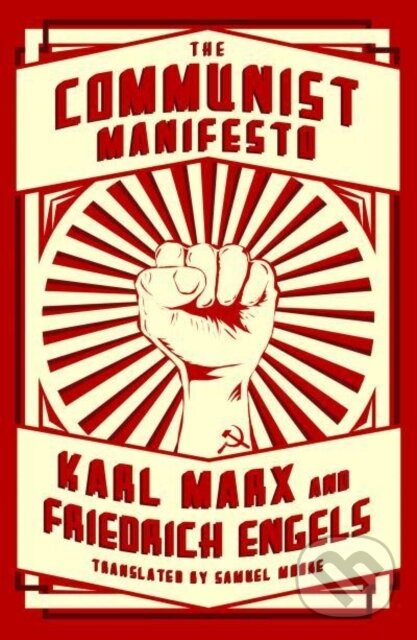 Kniha: The Communist Manifesto (Friedrich Engels a Karl Marx). , 2023 Kniha: The Communist Manifesto (Friedrich Engels a Karl Marx). , 2023