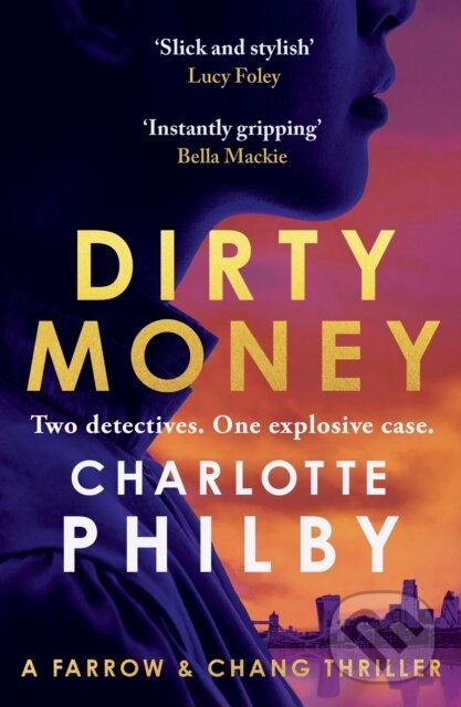 Kniha: Dirty Money (Charlotte Philby). Baskerville, 2026 Kniha: Dirty Money (Charlotte Philby). Baskerville, 2026