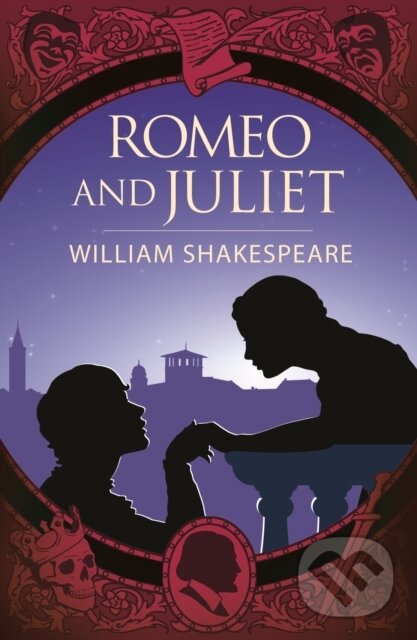 Kniha: Romeo and Juliet (William Shakespeare). Arcturus, 2022 Kniha: Romeo and Juliet (William Shakespeare). Arcturus, 2022