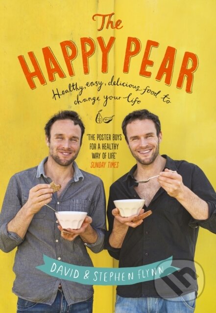 Kniha: The Happy Pear (David Flynn a Stephen Flynn). Penguin Books, 2014 Kniha: The Happy Pear (David Flynn a Stephen Flynn). Penguin Books, 2014