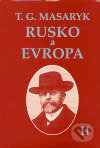 Kniha: Rusko a Evropa II. (Tomáš Garrigue Masaryk). Ústav T. G. Masaryka, 2006 Kniha: Rusko a Evropa II. (Tomáš Garrigue Masaryk). Ústav T. G. Masaryka, 2006