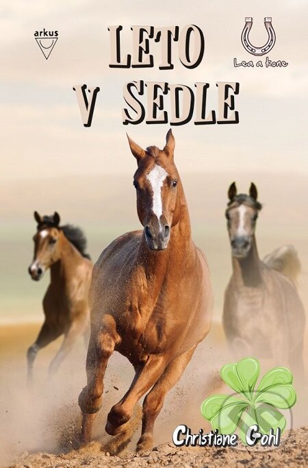 E-kniha: Leto v sedle (Christiane Gohl). Arkus, 2017 E-kniha: Leto v sedle (Christiane Gohl). Arkus, 2017