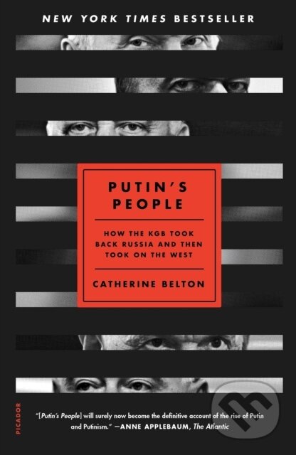 Kniha: Putin's People (Catherine Belton). Picador, 2022 Kniha: Putin's People (Catherine Belton). Picador, 2022