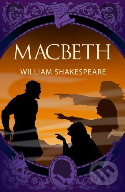 Kniha: Macbeth (William Shakespeare). Arcturus, 2022 Kniha: Macbeth (William Shakespeare). Arcturus, 2022