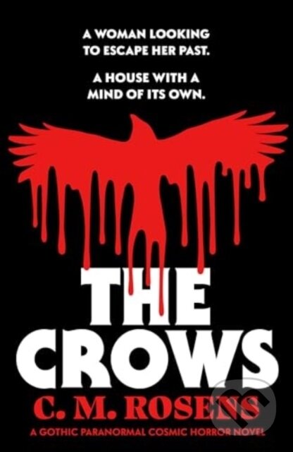Kniha: The Crows (C.M. Rosens). Canelo, 2024 Kniha: The Crows (C.M. Rosens). Canelo, 2024