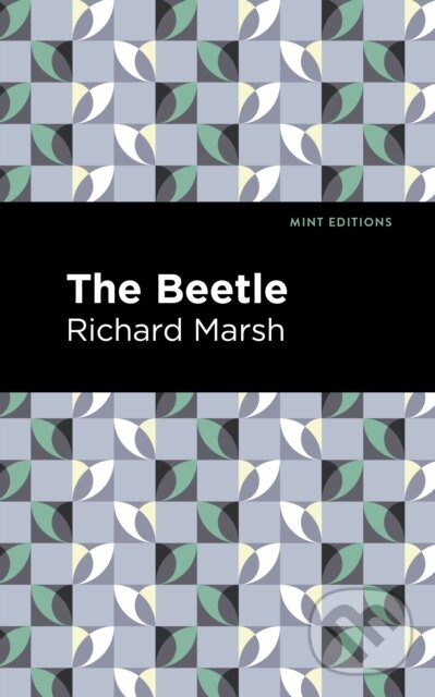 Kniha: The Beetle (Richard Marsh). West Margin Press, 2022 Kniha: The Beetle (Richard Marsh). West Margin Press, 2022
