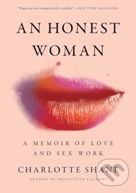 Kniha: An Honest Woman (Charlotte Shane). Simon & Schuster, 2024 Kniha: An Honest Woman (Charlotte Shane). Simon & Schuster, 2024